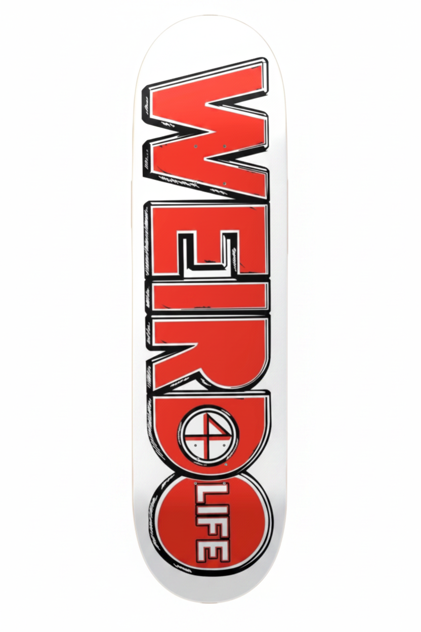 A white skateboard deck featuring a bold graphic design with the word 'WEIRD' in large red letters outlined in black, with 'LIFE' in a red circle at the bottom containing a peace sign.