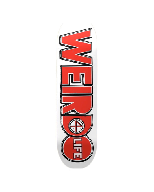 White Weirdo 4 Life skateboard deck with oversized red logo graphic